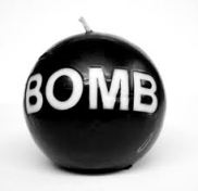 A bomb!